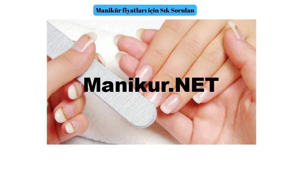 Manikür fiyatları için Sık Sorulan